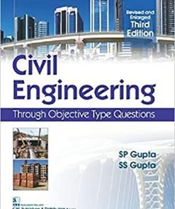 Civil Engineering: Through Objective Type Questions (English) 3rd Revised & Enlarged Edition  (Paperback, Gupta S P)