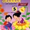 Elementary English Grammar And Compostition Std 5 By Goyal Brothers, N K Aggarwala