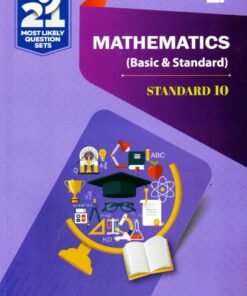 Mathematics (Basic & Standard) 21 most likely Question sets std 10 By Navneet 2027