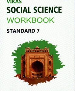 STD 7 Vikash WorkBook Social science ( Part1) (English Medium) By Navneet