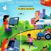 OUR WONDROUS WORLD TEXTBOOK ENGLISH MEDIUM STD 4