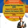 ASSISTANT TECHNICAL SUPERVISOR [ AMC ] & DEPUTY CIVIL ENGINEER [SMC ]
